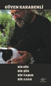Bir Söz Bir Şiir Bir Yaşam Bir Adam