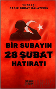 Bir Subayın 28 Şubat Hatıratı