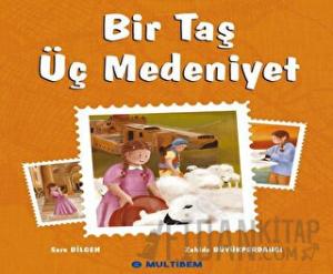 Bir Taş Üç Medeniyet