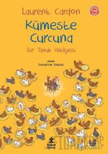 Bir Tavuk Hikayesi - Kümeste Curcuna