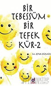 Bir Tebessüm Bir Tefekkür - 2