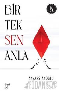 Bir Tek Sen Anla