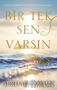 Bir Tek Sen Varsın
