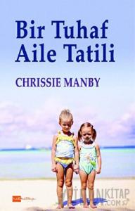 Bir Tuhaf Aile Tatili