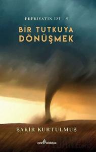 Bir Tutkuya Dönüşmek