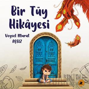 Bir Tüy Hikayesi