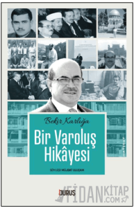 Bir Varoluş Hikayesi