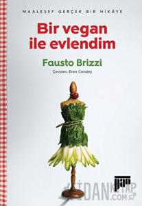 Bir Vegan ile Evlendim