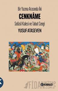 Bir Yazma Arasında İki Cenkname - Selasil Kalesi ve Tabut Cengi