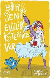 Bir Yeni Evlilik İsteğiniz Var