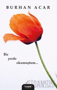 Bir Yerde Okumuştum...