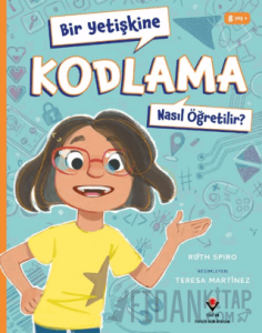 Bir Yetişkine Kodlama Nasıl Öğretilir ?