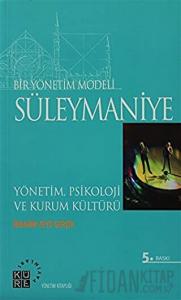 Bir Yönetim Modeli: Süleymaniye