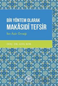 Bir Yöntem Olarak Makasıdi Tefsir