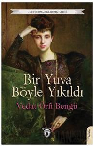 Bir Yuva Böyle Yıkıldı