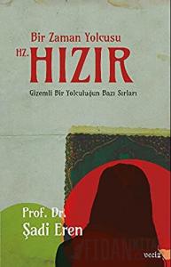 Bir Zaman Yolcusu Hz. Hızır