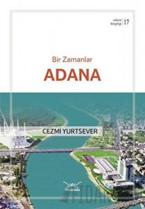 Bir Zamanlar Adana