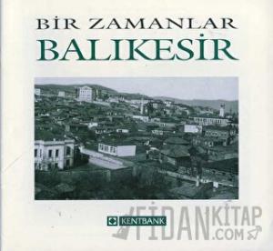 Bir Zamanlar Balıkesir