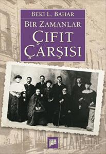 Bir Zamanlar Çıfıt Çarşısı