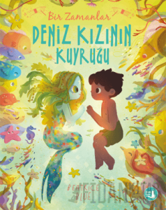 Bir Zamanlar Deniz Kızının Kuyruğu