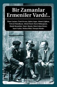 Bir Zamanlar Ermeniler Vardı!..