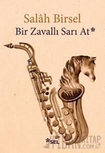 Bir Zavallı Sarı At