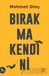 Bırakma Kendini