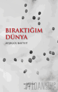 Bıraktığım Dünya