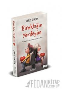 Bıraktığın Yerdeyim