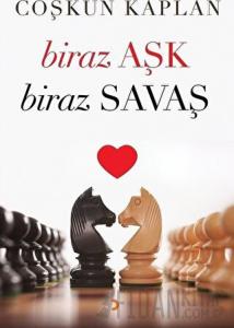 Biraz Aşk Biraz Savaş
