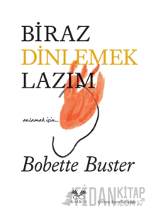 Biraz Dinlemek Lazım