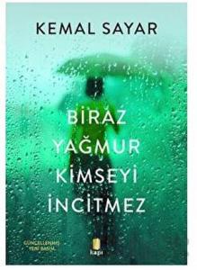 Biraz Yağmur Kimseyi İncitmez