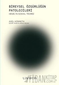 Bireysel Özgürlüğün Patolojileri