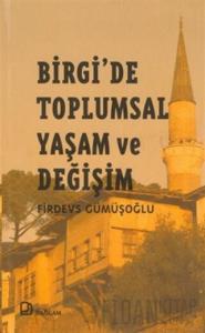 Birgi’de Toplumsal Yaşam ve Değişim