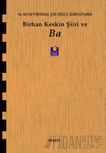 Birhan Keskin Şiiri ve Ba