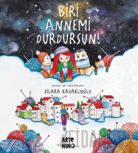 Biri Annemi Durdursun!