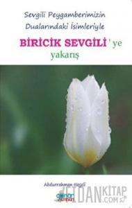 Biricik Sevgili'ye Yakarış