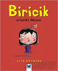 Biricik ve Harika Dünyası