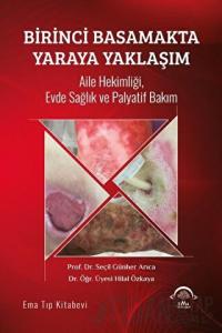 Birinci Basamakta Yaraya Yaklaşım