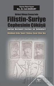 Birinci Dünya Savaşı’nda Filistin-Suriye Cephesinin Çöküşü