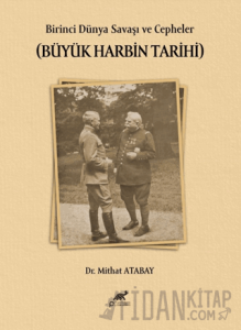 Birinci Dünya Savaşı ve Cepheler (Büyük Harbin Tarihi)