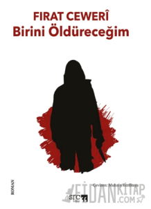 Birini Öldüreceğim