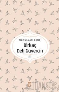Birkaç Deli Güvercin