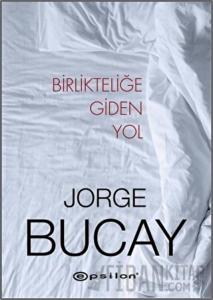 Birlikteliğe Giden Yol