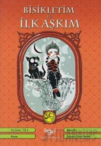 Bisikletim ve İlk Aşkım