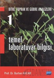 Bitki, Toprak ve Gübre Analizleri 1: Temel Laboratuvar Bilgisi