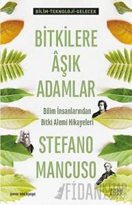 Bitkilere Aşık Adamlar