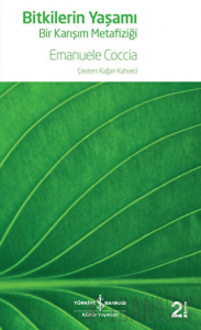 Bitkilerin Yaşamı - Bir Karışım Metafiziği