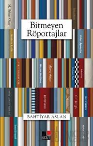 Bitmeyen Röportajlar