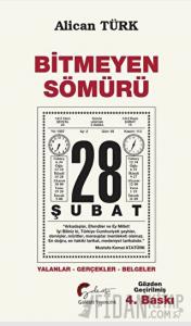 Bitmeyen Sömürü 28 Şubat